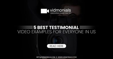 5 Best Testimonial Video Examples For Everyone In US - Vidmonials