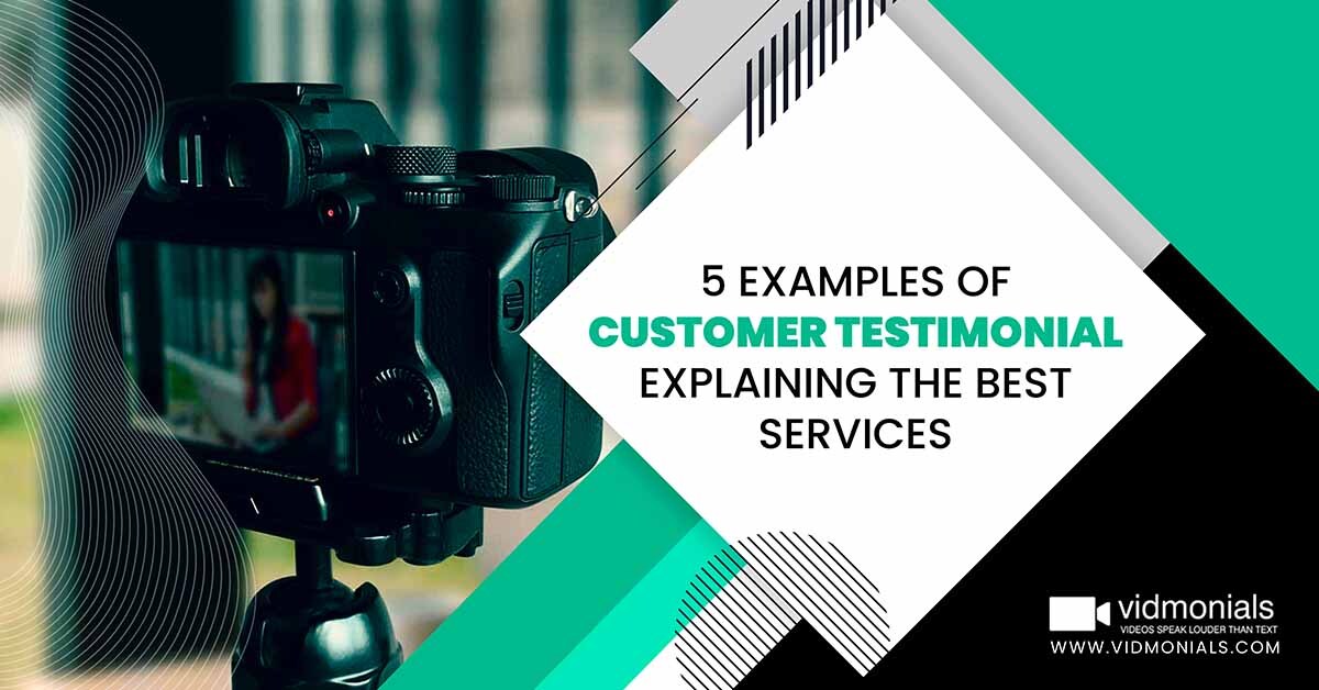 5 Examples Of Customer Testimonial Explaining The Best Services